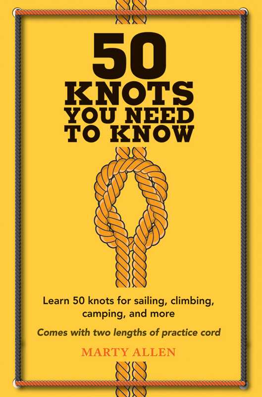 50 Knots You Need to Know by Marty Allen