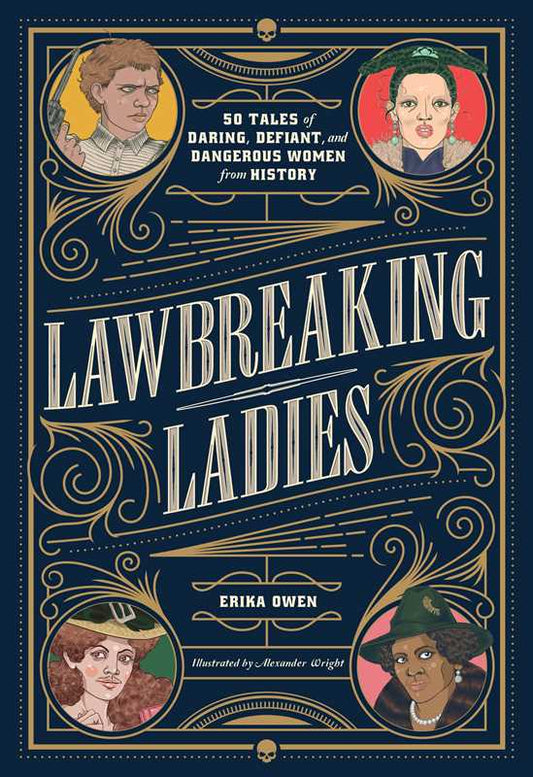 Lawbreaking Ladies by Erika Owen