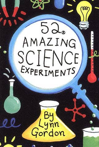 52 Amazing Science Experiments