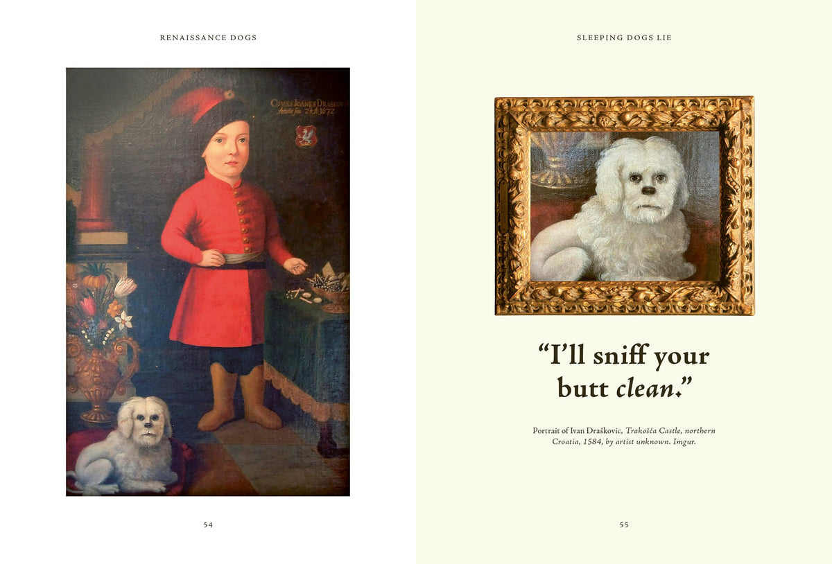 Renaissance Dogs: A Litter of Hilarious Pups, Mutts, and Hounds