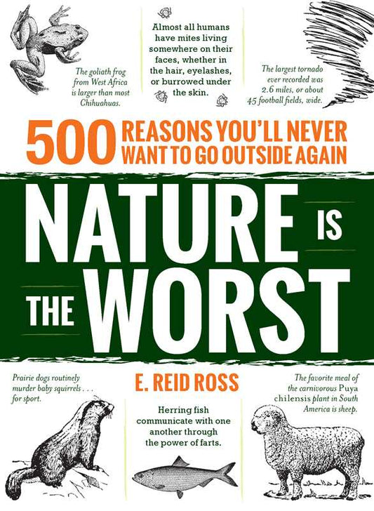 Nature is the Worst by E. Reid Ross